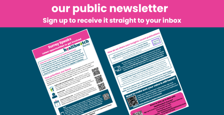 Image shows the pages of our Surrey Speaks public newsletter with a heading: Surrey Speaks our public newsletter: Sign up to receive it straight to your inbox.