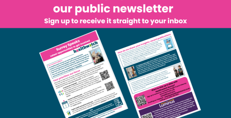 Image shows the pages of our Surrey Speaks public newsletter with a heading: Surrey Speaks our public newsletter: Sign up to receive it straight to your inbox.