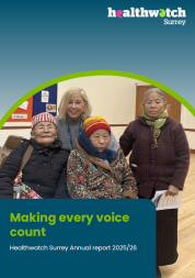 The front page of our website. The photo shows 3 Nepali women with one of our Engagement Officers, taken on an engagement for our Sight on equity report.  At the top right of the image is our Healthwatch Surrey logo and the title of the report 'Making every voice count' is at the bottom left.