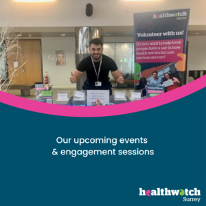 One of our volunteers standing behind our stand with his thumbs up. Underneath the photo, on a dark blue background are the words 'Our upcoming events and engagement sessions.