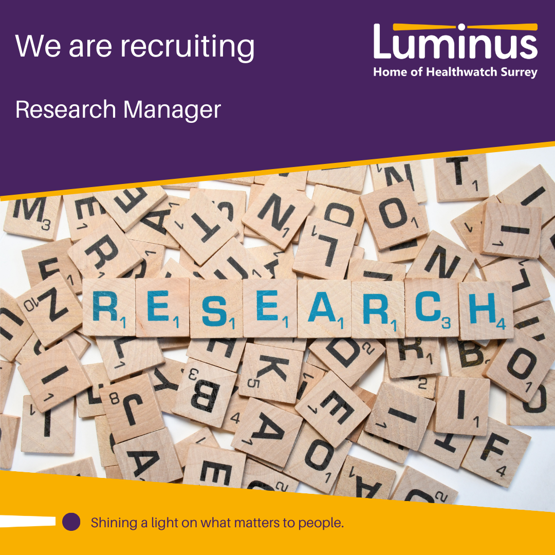 At the top of the image on a dark purple background are the words - We are recruiting - Research Manager with the Luminus logo. Underneath is a photo of the word Research is spelled out in Scrabble tiles. This word is set on a pile of other Scrabble tiles. At the bottom of the image on a yellow background are the words - Shining a light on what matters to people.